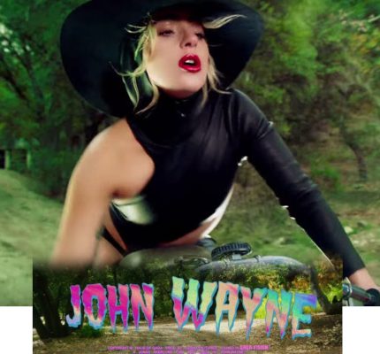 lady gaga – john wayne